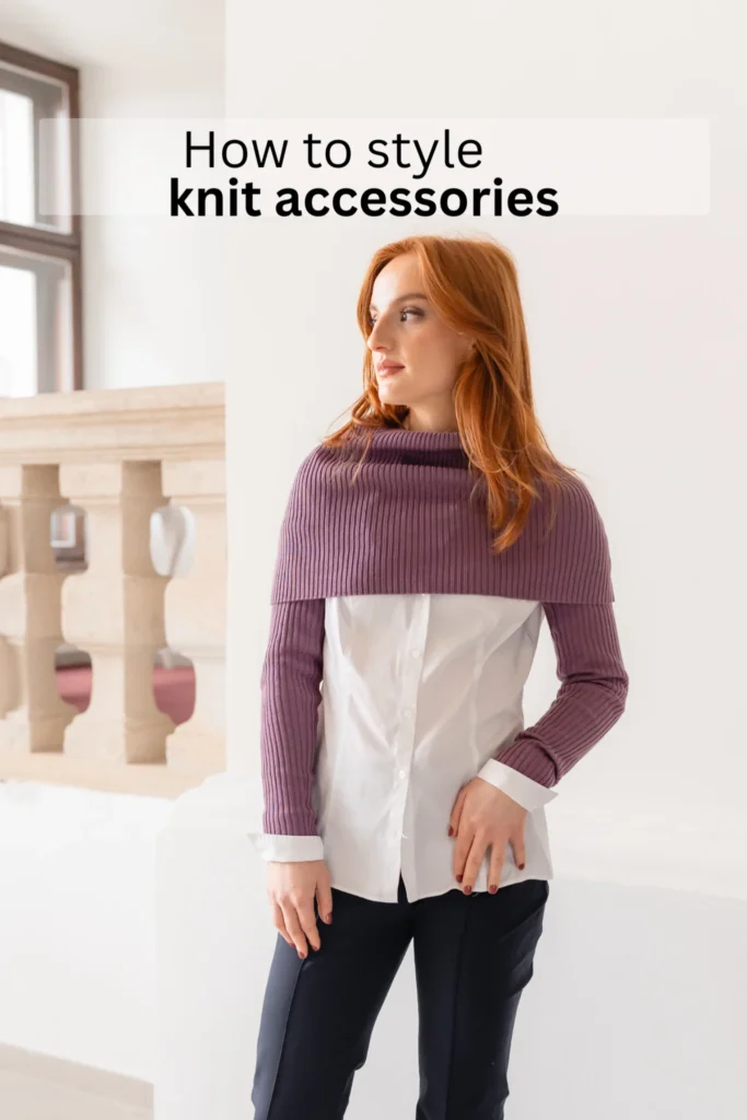 How to style knit accessories with a white shirt and elegant outfit